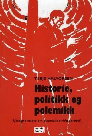 Historie, politikk og polemikk