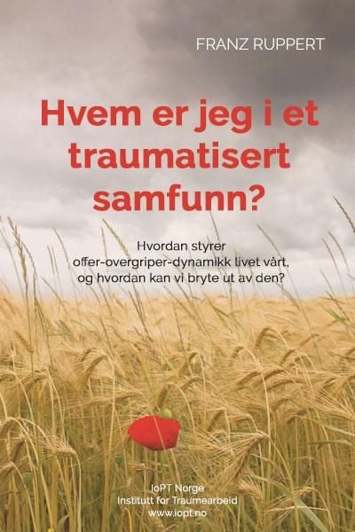 Hvem er jeg i et traumatisert samfunn?
