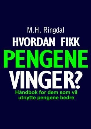 Hvordan fikk pengene vinger?