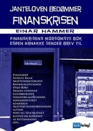 Janteloven bedømmer finanskrisen
