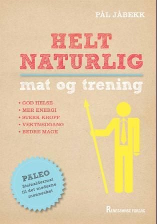 Helt naturlig mat og trening