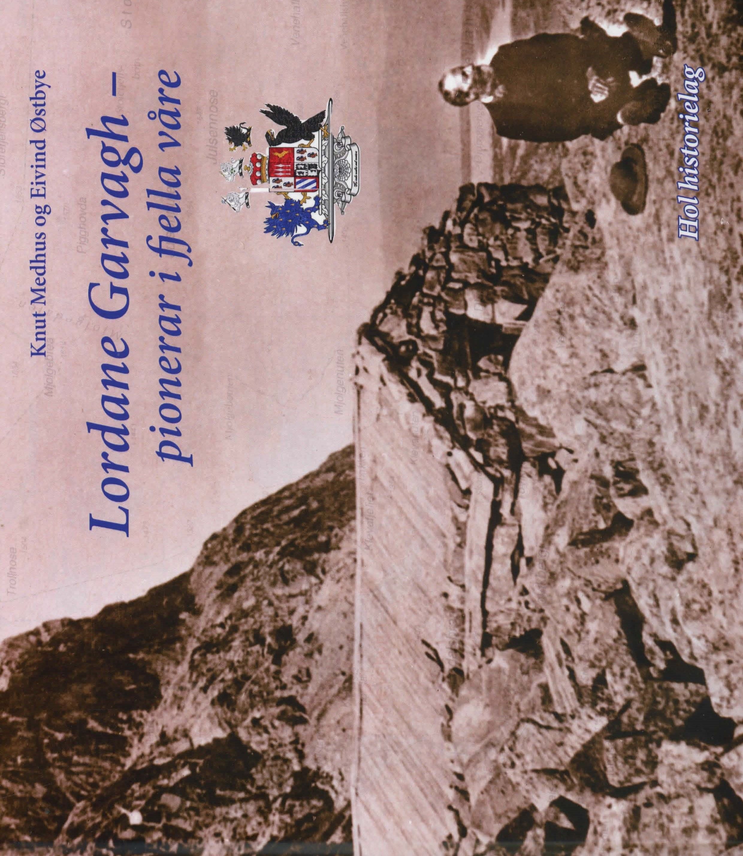 Lordane Garvagh - pionerar i fjella våre