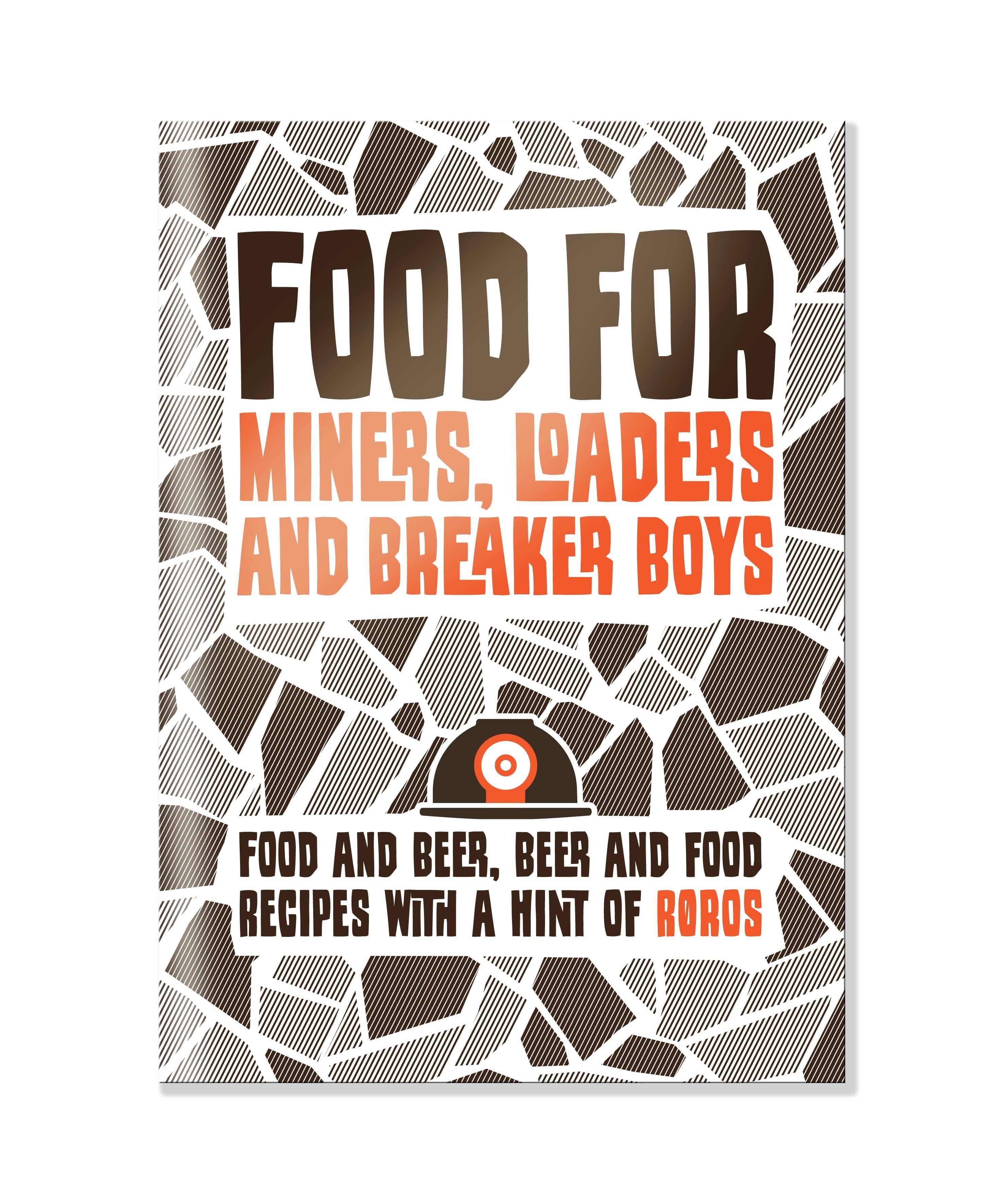 Food for miners, loaders and breaker boys