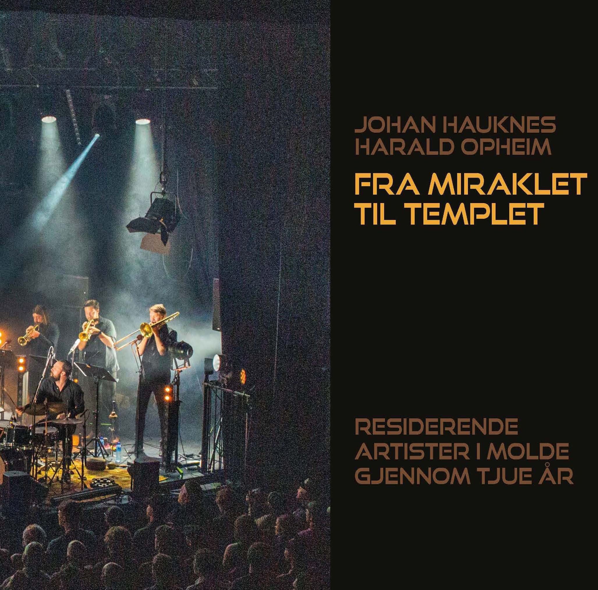 Fra miraklet til templet