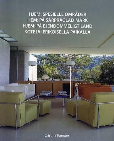 Hjem = Hem : på särpräglad mark = Hjem : på ejendommeligt land = Koteja : erikoisella paikalla