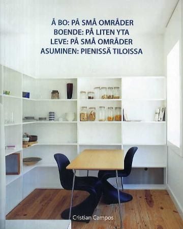 Å bo = Boende : på liten yta = Leve : på små områder = Asuminen : Pienissä tiloissa