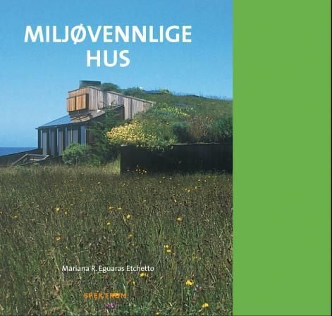 Miljøvennlige hus = Ekologiska hus = Miljøvenlige huse = Ekotalot