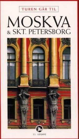 Turen går til Moskva og Skt. Petersborg