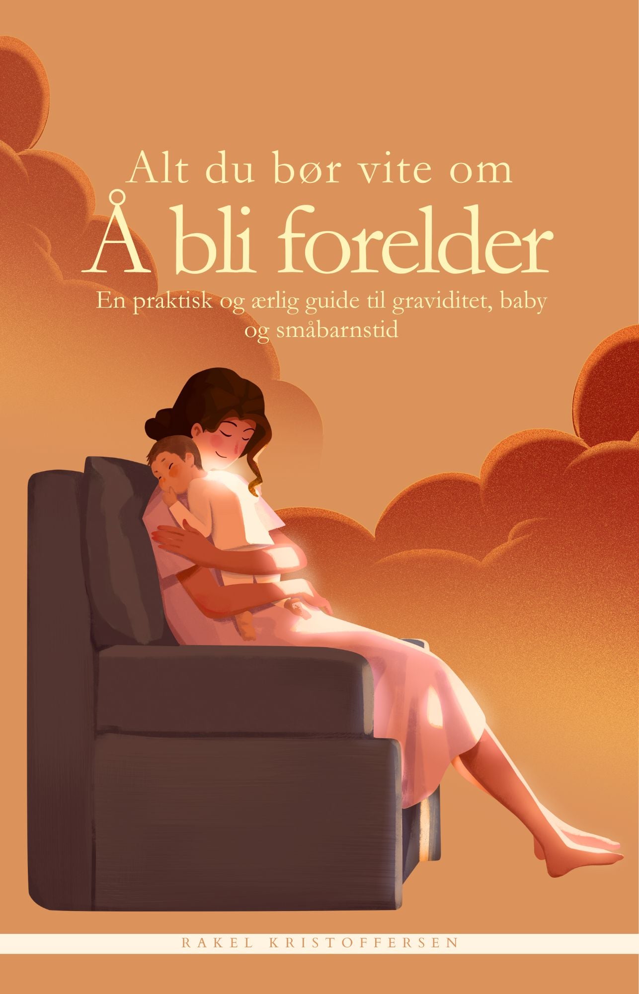 Alt du bør vite om å bli forelder