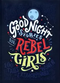 Good night stories for rebel girls