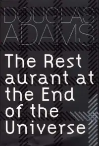 The restaurant at the end of the universe