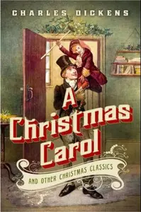 A Christmas carol and other Christmas classics