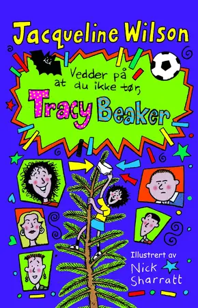 Vedder på at du ikke tør, Tracy Beaker
