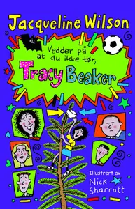 Vedder på at du ikke tør, Tracy Beaker