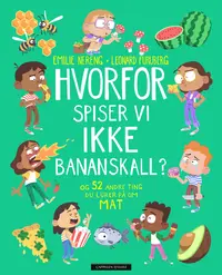 Hvorfor spiser vi ikke bananskall?