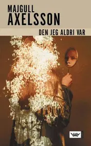 Den jeg aldri var