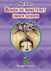 Bendik og monsteret under sengen
