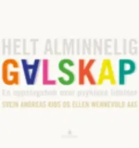 Helt alminnelig galskap