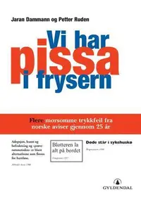 Vi har pissa i frysern