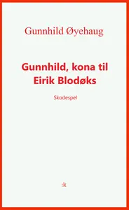 Gunnhild, kona til Eirik Blodøks