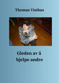 Gleden av å hjelpe andre
