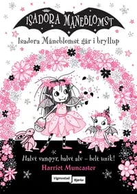 Isadora Måneblomst går i bryllup