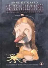 Nette Nellys nese og andre vanvittige vers