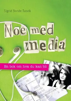 Noe med media