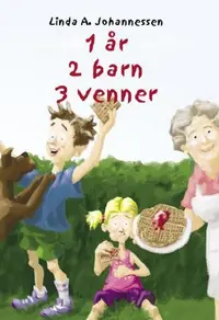 1 år - 2 barn - 3 venner