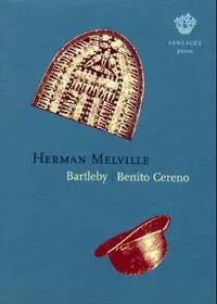 Bartleby ; Benito Cereno