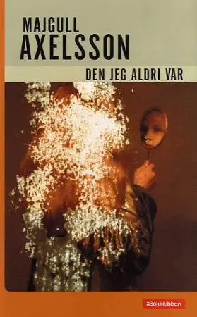 Den jeg aldri var