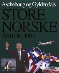 Aschehoug og Gyldendals store norske årbok 2003