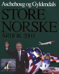 Aschehoug og Gyldendals store norske årbok 2003
