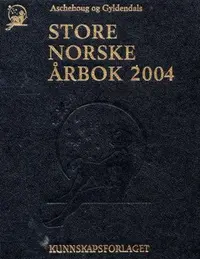 Aschehoug og Gyldendals store norske årbok 2004