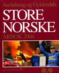 Aschehoug og Gyldendals store norske årbok 2004