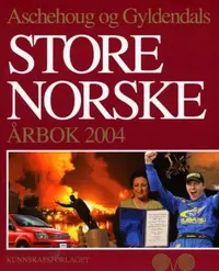 Aschehoug og Gyldendals store norske årbok 2004