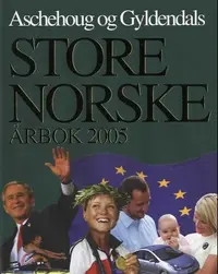 Aschehoug og Gyldendals store norske årbok 2005