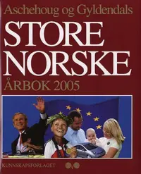 Aschehoug og Gyldendals store norske årbok 2005