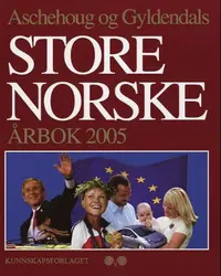 Aschehoug og Gyldendals store norske årbok 2005