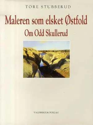Maleren som elsket Østfold