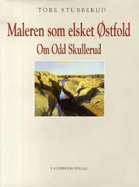 Maleren som elsket Østfold