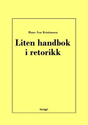 Liten handbok i retorikk