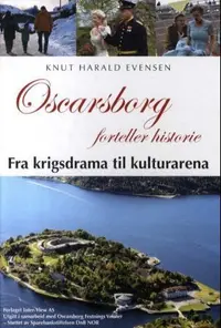 Oscarsborg forteller historie