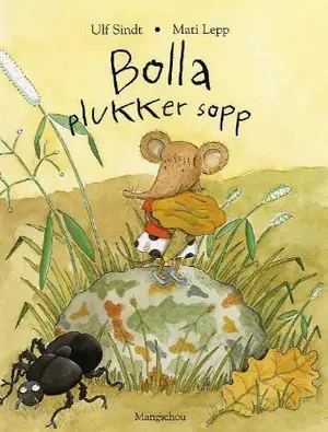 Bolla plukker sopp
