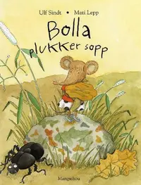 Bolla plukker sopp