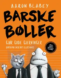 Barske bøller gjør gode gjerninger